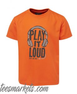 Play It Loud New T Shirt