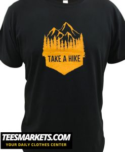 Take a Hike New T Shirt