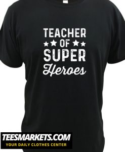 Teacher of Super Heroes Funny Superhero Instructor New  TShirt