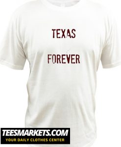 Texas Forever New T shirt