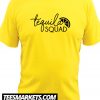 tequila squad New Tshirt