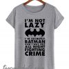I'm Secretly Batman New T Shirt