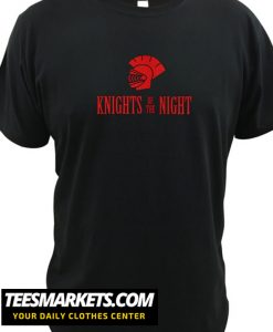 KNIGHTS OF THE NIGHT New T-SHIRT
