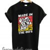 Made in the 80's New T Shirt