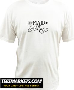 Maid of Honor New T SHirt