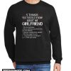 5 Things You Should Know About My Girlfriend New Sweatshirt