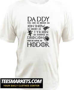 Daddy Game of Thrones New T-Shirt