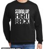 FIGHT BACK New Sweatshirt