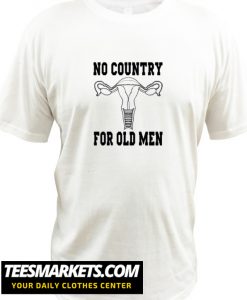 No Country For Old Men Uterus New T Shirt