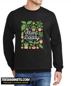 PLANT DADDY New Sweatshirt