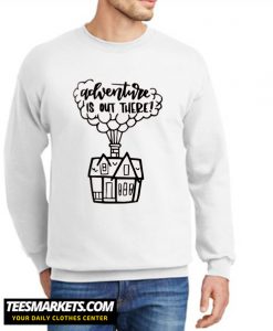 Adventure is out there New Sweatshirt