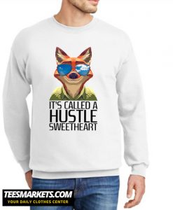 It's Called Hustle Sweetheart New Sweatshirt