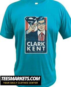 Kent for President New T Shirt