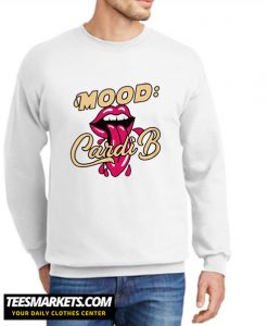 Mood Cardi B New Sweatshirt