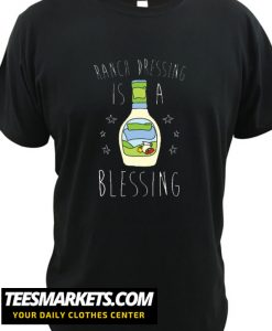 RANCH DRESSING IS A BLESSING RACERBACK New T Shirt