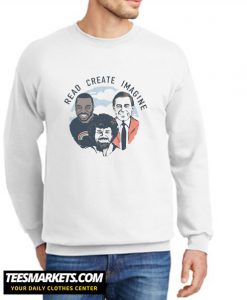 Read Create Imagine New Sweatshirt