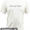Renata Klein New T Shirt