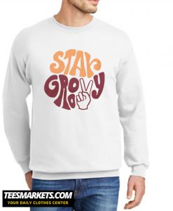 Stay Groovy Peace Sign New Sweatshirt