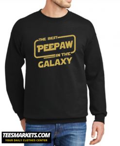 The best Peepaw in the galaxy New Sweatshirt
