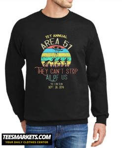 They Won't Be Able To Stop Us All New Sweatshirt