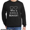Who Is Justice Beaver New SweatshirtWho Is Justice Beaver New Sweatshirt