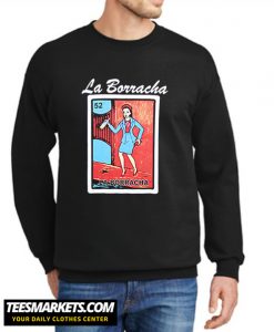 Loteria La Borracha New Sweatshirt