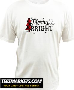 Merry and Bright Christmas New T shirt