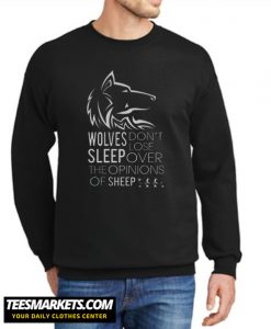 Wolves Don't Lose Sleep New Sweatshirt