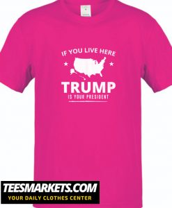 If You Live here New T shirt