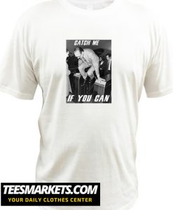 Jacques Chirac Catch Me If You Can New Tshirt