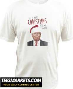 Make Christmas Great Again New T shirt
