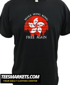 Make Hong Kong Free Again New T shirt