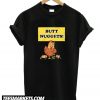 Butt Nuggets T shirt