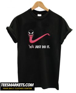 We Just Do It Venom New T-Shirt