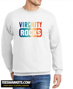 Virginity Rocks Gifts New Sweatshirt