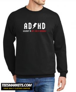 ADHD Highway To Hey Look A Squirrel ACDC Parody Rock Band Music Funny New Sweatshirt
