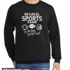 Go Local Sports Team Game Day Tailgate Family Fun Cheer Gift Unisex New Sweatshirt
