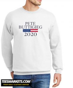 Pete Buttigieg for President 2020 Tee New Sweatshirt
