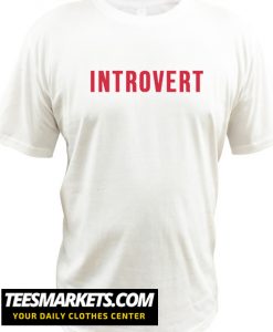 Introvert New T shirt