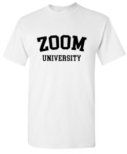Zoom University funny RS T-Shirt