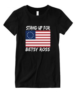 stand up for betsy ross RS t-shirt
