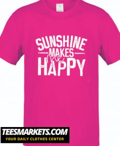 Sunshine Makes Me Happy New Shirt