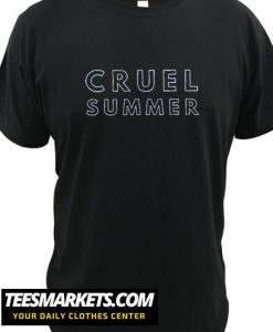 Cruel Summer New T-Shirt