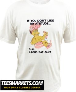 1 800 Eat Shit Troll Doll T shirt