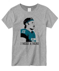 Jacksonville Jaguars Gardner Minshew I Need A Hero New T-shirt