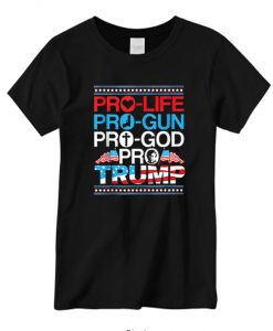 Pro Life Pro Gun Pro God Trump 2020 USA Flag New T-shirt