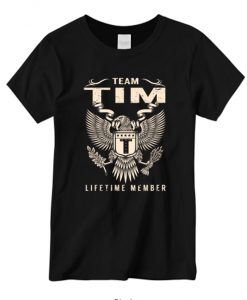 Team TIM Lifetime Member New T-shirt