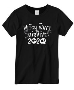 Witch Way To Survive New T-shirt