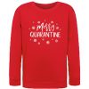 Merry Quarantine New Sweatshirt