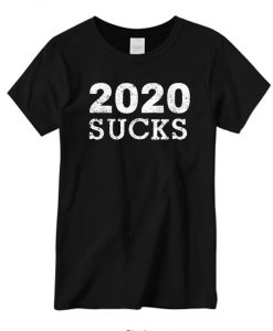 2020 Sucks New T-shirt
